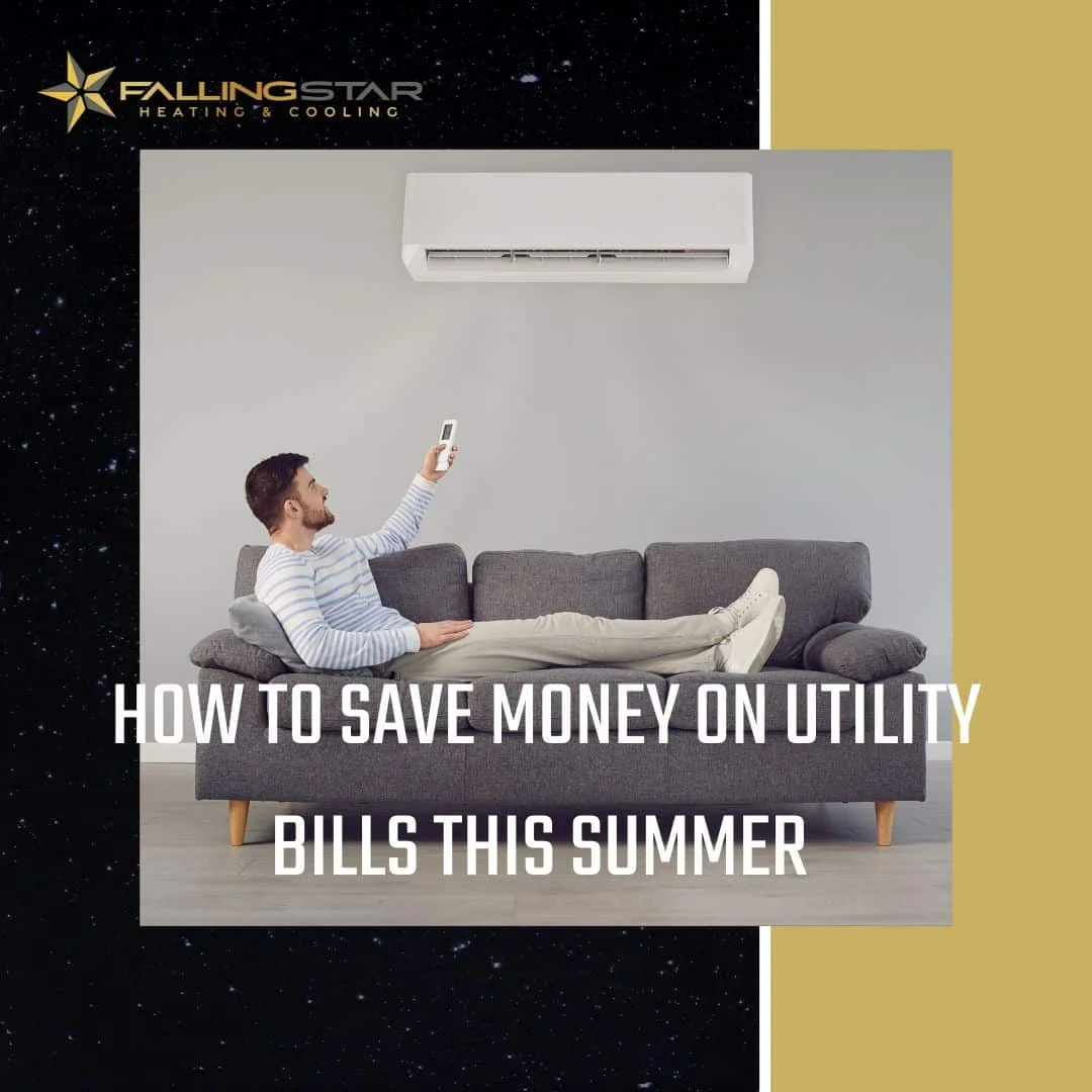 A man is lying on his couch, changing the temperature of his air conditioner with a remote. A title on the image says, How to Save Money on Utility Bills This Summer - Falling Star Heating and Cooling