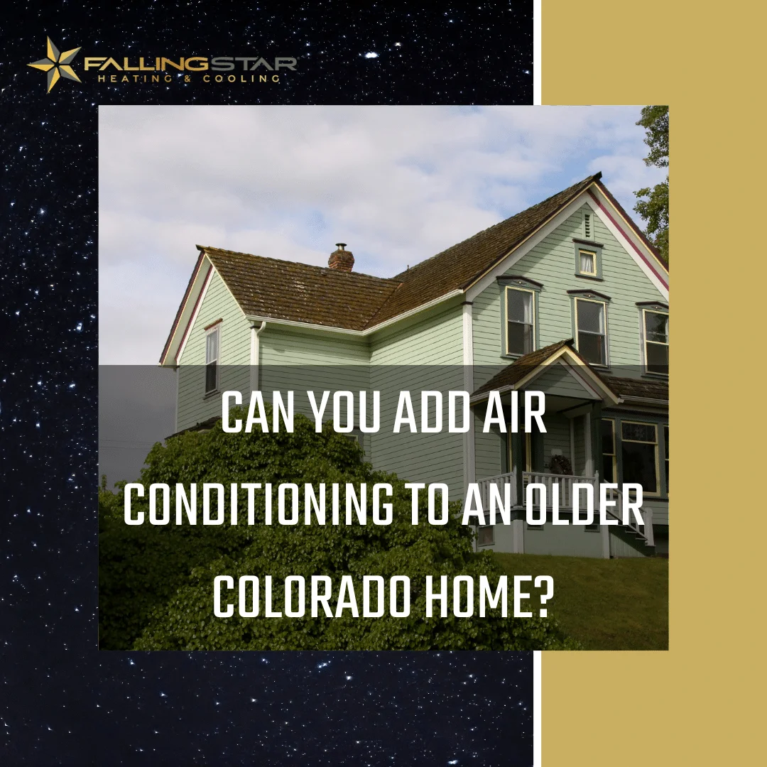 Can you add air conditioning to an old house?
